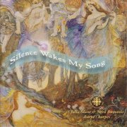 Julia Shaw & Nora Bumanis - Silence Wakes My Song (2000)