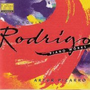 Artur Pizarro - Joaquin Rodrigo: Piano Works (1995)