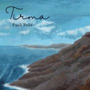 Pauli Peña - Tirma (2023) [Hi-Res]