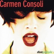 Carmen Consoli - Due Parole (1996)