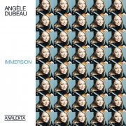 Angèle Dubeau, La Pietà, Julie Triquet - Immersion (2021) [Hi-Res]