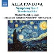 Patrick Baton, Moscow Tchaikovsky Symphony Orchestra, Patrick Baton - Pavlova: Symphony No. 6 - Thumbelina Suite (2009)