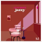 Various Artists - Lo-Fi Beats: Jazzy (2022)