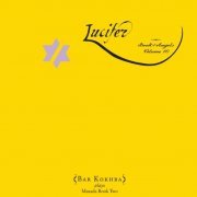 John Zorn, Bar Kokhba Sextet - Lucifer:  Book of Angels Volume 10 (2008) FLAC