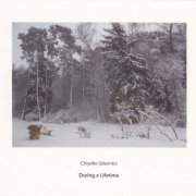 Chiyoko Szlavnics - During a Lifetime (2017)