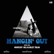 Gustav Skaaret - Hangin' Out With The Gustav Skaaret Trio Featuring Renaud Crols (2026) Hi Res