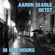 Aaron Searle - In Idle Hours (2025) Hi-Res