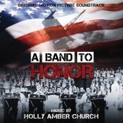 Holly Amber Church - A Band To Honor: Original Motion Picture Soundtrack (2020) [Hi-Res]