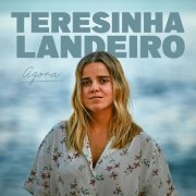 Teresinha Landeiro - Agora (2021)