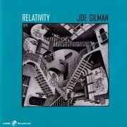 Joe Gilman - Relativity (2012)