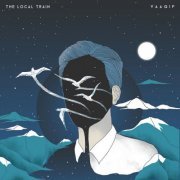 The Local Train - Vaaqif (2018)