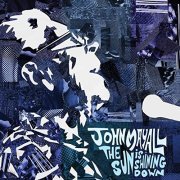 John Mayall - The Sun Is Shining Down (2022) [Hi-Res]