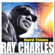 Ray Charles - Hard Times (2005)