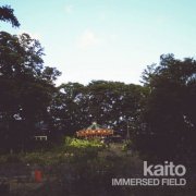 Kaito - IMMERSED FIELD (2023)