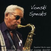 Von Freeman's New Apartment Lounge Quartet - Vonski Speaks (2009)