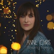 Anne Chris - Flowing Freely (2019)