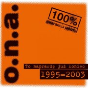 O.N.A. - To naprawdę już koniec 1995-2003 (2025) [Hi-Res]