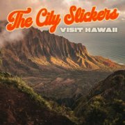 The City Slickers - The City Slickers Visit Hawaii (2023)