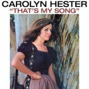 Carolyn Hester - That's My Song (1964/2022)