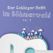 VA - Der Schlager Hallt Im Böhmerwald, Vol. 1 (2019)