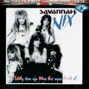 Savannah Nix - A Long Time Ago Does Not Mean F++k Al (1988-1992) [2020]