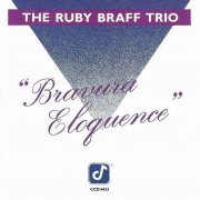 The Ruby Braff Trio - Bravura Eloquence (1990) 320 kbps