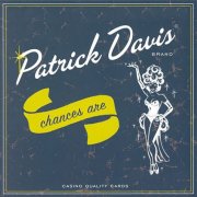 Patrick Davis - Chances Are (2023)