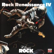 VA - Classic Rock - Rock Renaissance IV (1991)