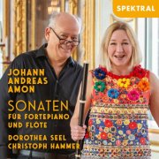 Dorothea Seel, Christoph Hammer - J.A. Amon - Sonaten für Fortepiano und Flöte (2025) [Hi-Res]