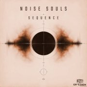 Noise Souls - Sequence (2026)