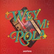 Los Madafakers - Wey Mi Rola (2026) Hi-Res