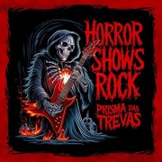 Prisma das Trevas - Horror Shows Rock (2024)