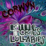 Corwyn - Battle Cries and Lullabies (2020)