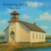 All Knowing McGill - Oak Creek (2026)