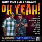 Willie Buck & Bob Corritore - Oh Yeah! (2025)