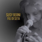 Susy Berni - Fili Di Seta (2018) Hi-Res