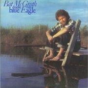 Bat McGrath - From the Blue Eagle (1976)