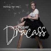 Lindsay Dracass - Waiting For You (2019)