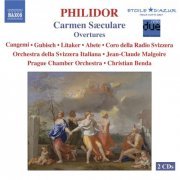 Coro della Radio Svizzera, Prague Chamber Orchestra, Orchestra della Svizzera Italiana, Christian Benda, Jean-Claude Malgoire - Philidor: Carmen Saeculare, Overtures (2007)