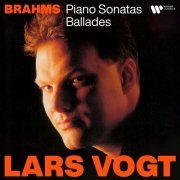 Lars Vogt - Brahms: Piano Sonatas & Ballades (2022)