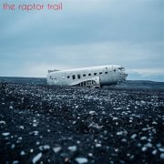 The Raptor Trail - The Raptor Trail (2015)