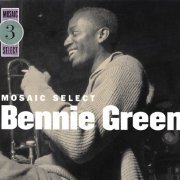 Bennie Green - Mosaic Select (Box Set 3CD) (2003)