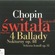 Wojciech Świtałar - Chopin: Ballades, Nocturnes, Scherzo (2012) CD-Rip