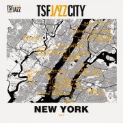 VA - TSF Jazz city, Vol. 2 : New York (2023)