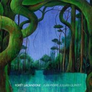 Jean-Pierre Jullian Quintet - Forêt Lacandone (2022) [Hi-Res]