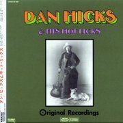 Dan Hicks And His Hot Licks - Original Recordings (Japan Remastered) (1969/2007)