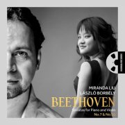 László Borbély, Miranda Liu - Beethoven: Sonatas for Piano and Violin No. 7 & No. 10 (2026) [Hi-Res]