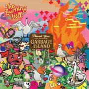 The Burning Hell - Garbage Island (2022)