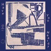 The Westerlies - Have You Heard? The Music of Bill Frisell, Vol. 1 (2026) [Hi-Res]