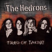 The Hedrons - Tired of Taking (2023) Hi-Res